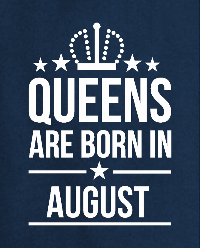 Queens AUGUST